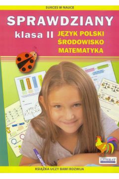 Sprawdziany Klasa 2 Jzyk polski rodowisko matematyka