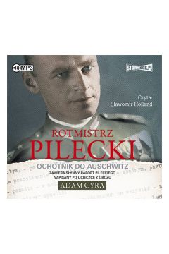 Audiobook Rotmistrz pilecki ochotnik do auschwitz CD