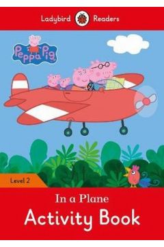 Ladybird Readers Level 2: Peppa Pig - In a Plane Activity Book