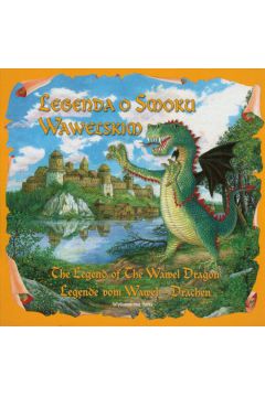 Legenda o Smoku WawelskimThe legend of the wawel dragon Legende vom wawel drachen