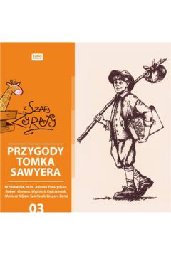 Bajki z szafy yrafy: Przygody Tomka Sawyera. CD