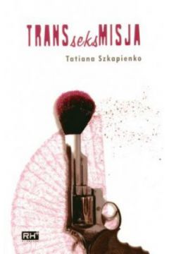 Transseksmisja - Tatiana Szkapienko