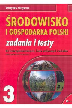 rodowisko i Gospodarka Polski zad i testy 3 EFEKT