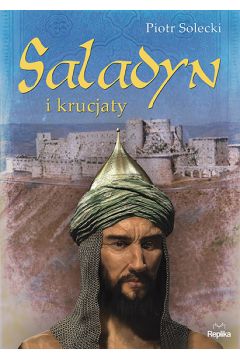Saladyn i krucjaty