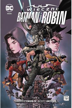 Nowe DC Comics Wieczni Batman i Robin. Tom 2