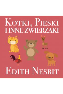 Audiobook Kotki, Pieski i inne zwierzaki mp3