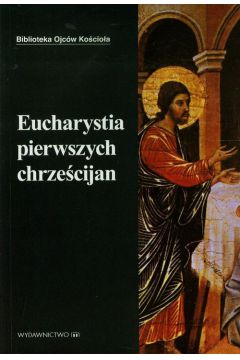 Eucharystia pierwszych chrzecijan