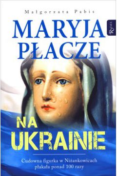 Maryja pacze na Ukrainie
