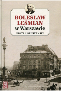 Bolesaw Lemian w Warszawie