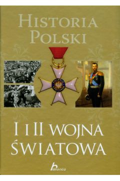 Historia Polski I i II wojna wiatowa