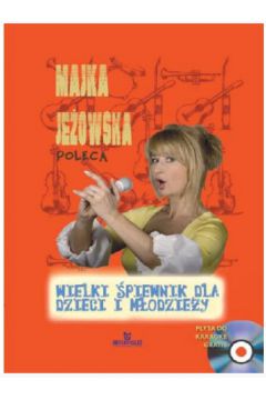 Majka Jeowska poleca Wielki piewnik dla dzieci i modziey + pyta do karaoke
