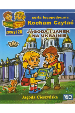 Kocham czyta zeszyt 26. Jagoda i Janek na Ukra...