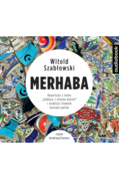 Audiobook Merhaba Reportae z tomu Zabjca z miasta moreli CD