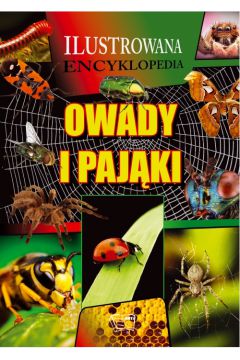 Ilustrowana encyklopedia Owady i pajki
