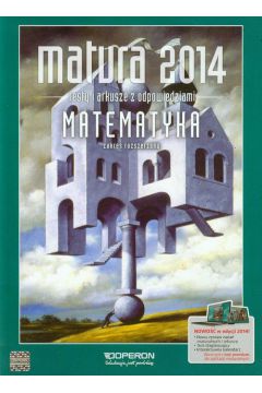 Matura 2014 Matematyka. Testy i arkusze zakres rozszerzony