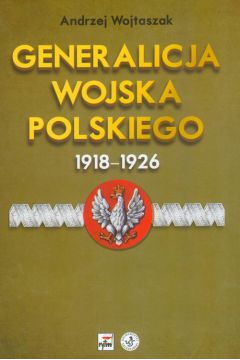 Generalicja wojska polskiego 1918-1926