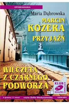 Audiobook Marcin Kozera, Przyja, Wilczta z czarnego podwrza mp3