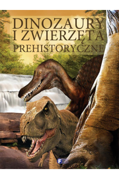 Dinozaury i zwierzta prehistoryczne