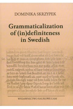 Grammaticalization of (in)definiteness in Swedish