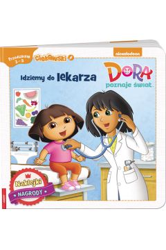 Dora poznaje wiat Idziemy do lekarza