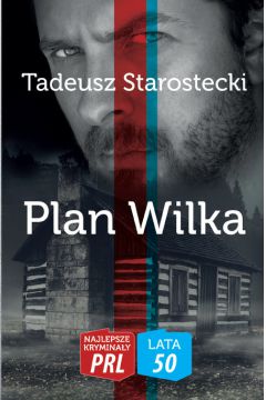 Najlepsze kryminay PRL. Plan Wilka