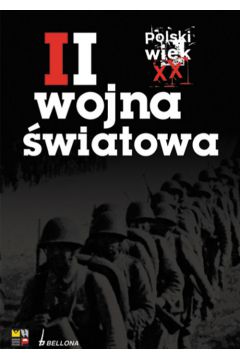 Polski wiek XX. Tom 2. II wojna wiatowa