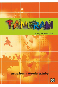 Tangram. Wzory i rozwizania