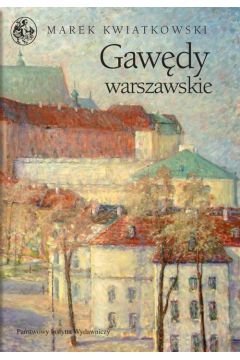 Gawdy Warszawskie - Marek Kwiatkowski