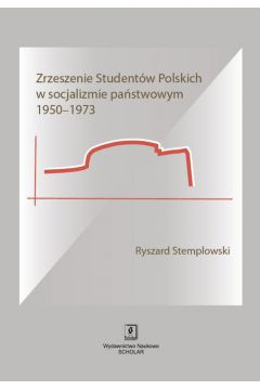 Zrzeszenie Studentw Polskich w socjalizmie pastwowym 1950-1973