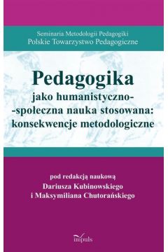 eBook Pedagogika jako humanistyczno-spoeczna nauka stosowana: konsekwencje metodologiczne mobi epub