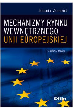 Mechanizmy rynku wewntrznego Unii Europejskiej