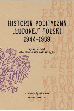 Historia polityczna Ludowej Polski 1944-1989