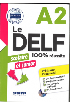 Le DELF A2 scolaire et junior 100% reussite + CD