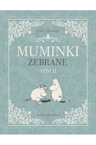 Muminki zebrane. Tom 2 - Tove Jansson
