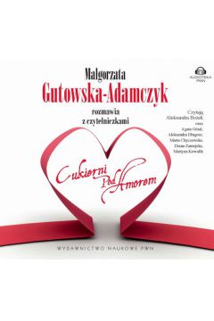 Audiobook Magorzata Gutowska-Adamczyk rozmawia z czytelniczkami Cukierni pod Amorem mp3