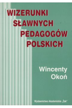 Wizerunki sawnych pedagogw polskich