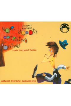Audiobook Nowe kopoty detektywa Pozytywki CD