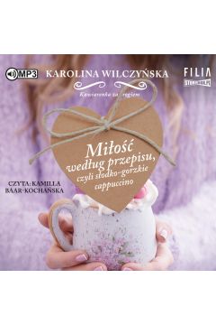 Audiobook Mio wedug przepisu, czyli sodko-gorzkie cappuccino. Kawiarenka za rogiem. Tom 2 CD