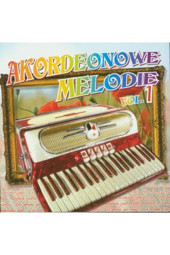 CD Akordeonowe Melodie Vol. 1