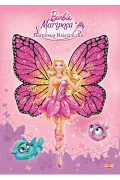 Kolorowanka Barbie Mariposa i baniowe ksiniczki D-1054 AMEET