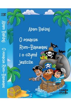 Audiobook O piracie Rum-Barbari i o czym jeszcze mp3