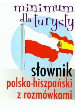 Sownik polsko-hiszpaski z rozmwkami Minimum dla turysty