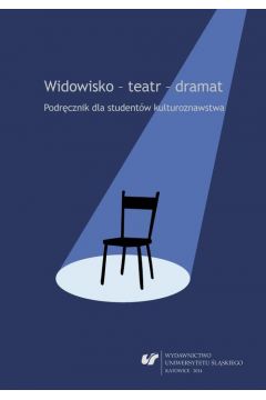 eBook Widowisko - teatr - dramat. Podrcznik dla studentw kulturoznawstwa pdf