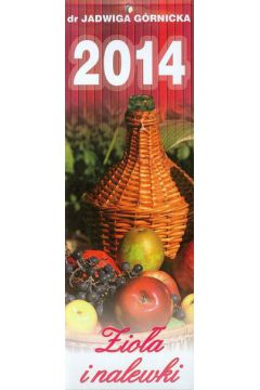 Kalendarz 2014 Zioa i nalewki