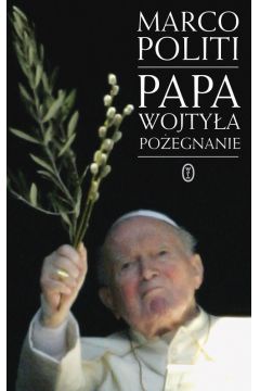 Papa Wojtya. Poegnanie
