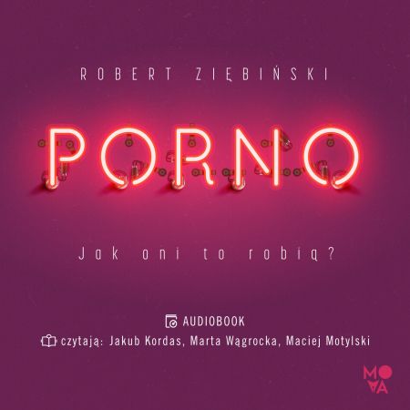 450px x 450px - Audiobook Porno. Jak oni to robiÄ…? mp3 w sklepie TaniaKsiazka.pl