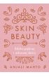 Skin Beauty. Biblia piknej i zdrowej skry
