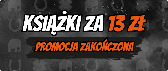 Ksiki za 13 z - promocja zakoczona!