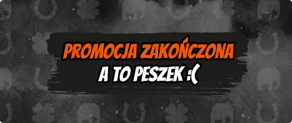 A to peszek! Promocja zakoczona :)
