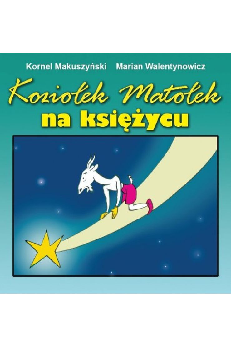 Koziołek Matołek na księżycu składanka Kornel Makuszyński książka